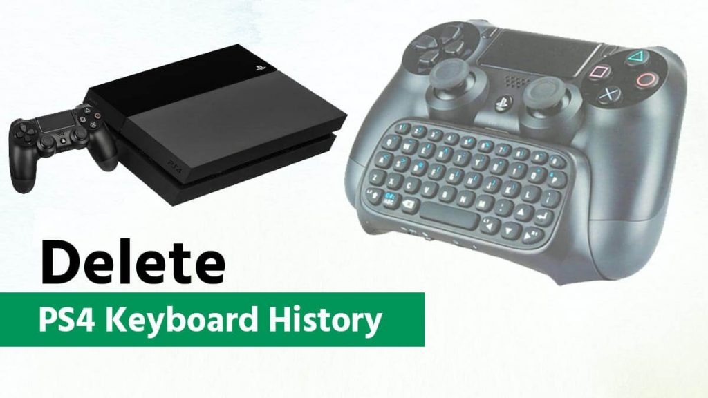 Delete PS4 Keyboard History