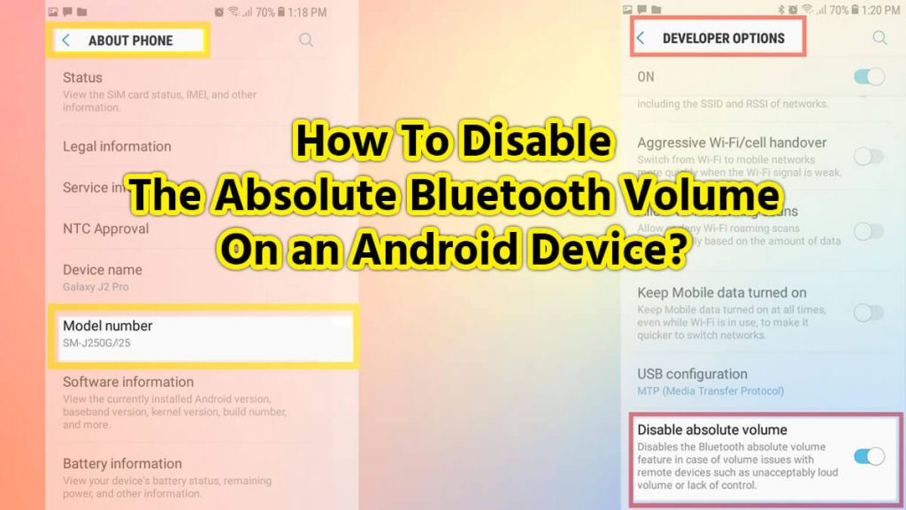 How To Disable The Absolute Bluetooth Volume On an Android Device