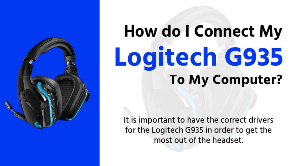 How do I connect my Logitech G935 to my computer