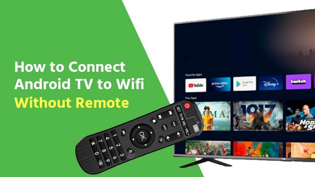 How to Connect Android TV to Wifi Without Remote