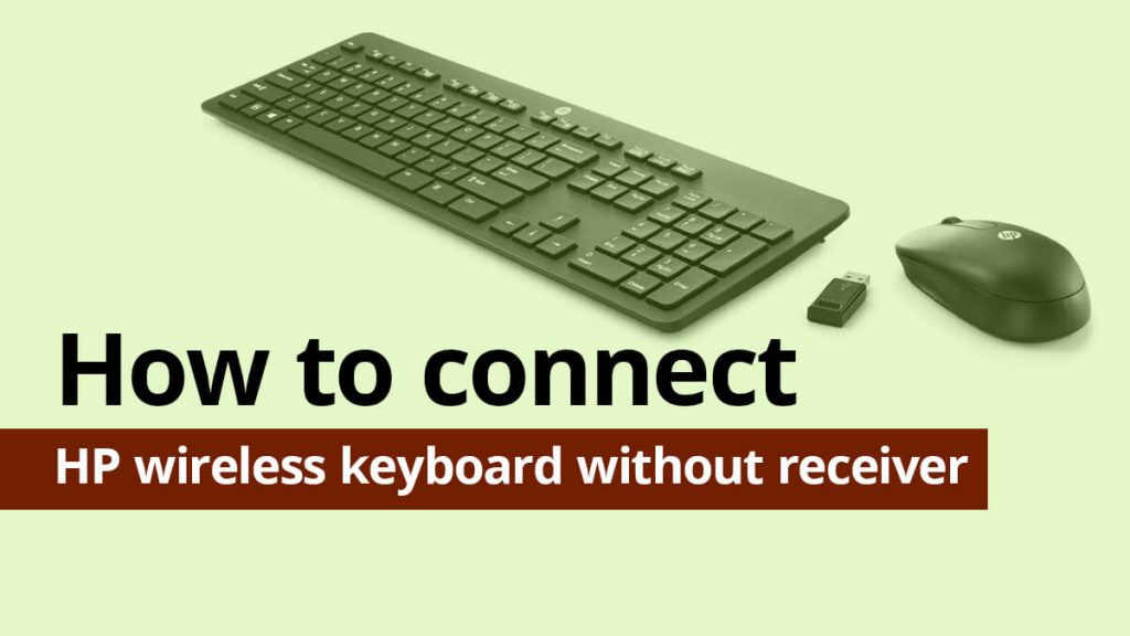 How to connect hp wireless keyboard without receiver