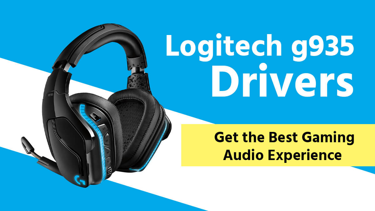 Logitech g935 Drivers Get the Best Gaming Audio Experience