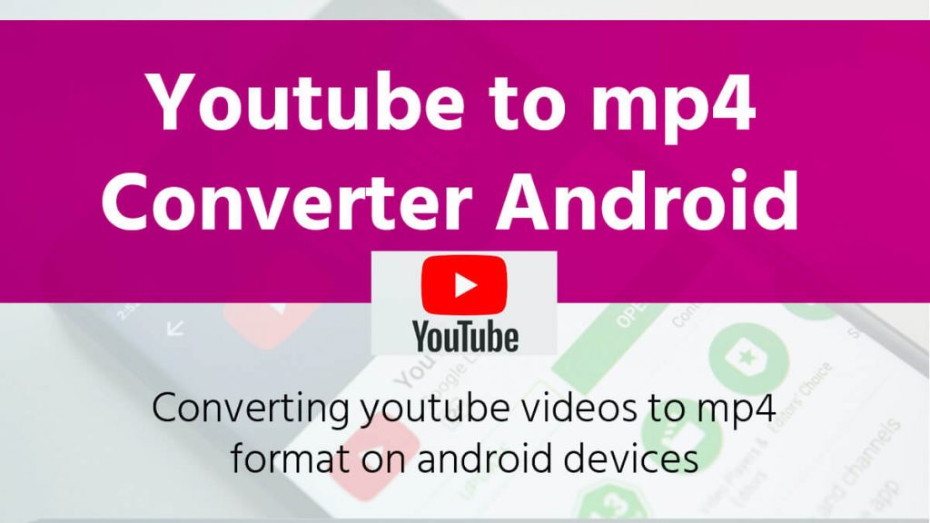 Youtube to mp4 Converter Android