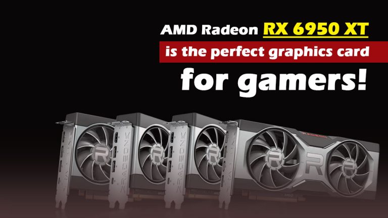 AMD Radeon RX 6950 XT is the perfect graphics card for gamers!