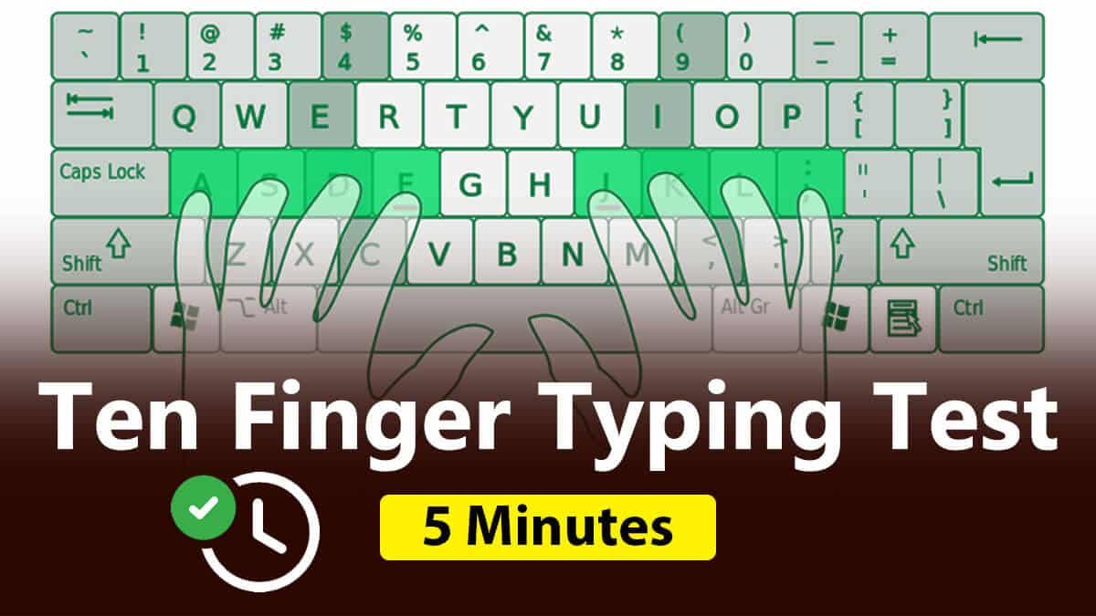 Ten Finger Typing Test 5 minutes